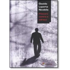 Livro - Pássaro contra a vidraça