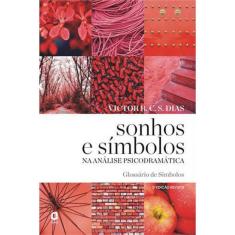 Sonhos E Símbolos Na Análise Psicodramática