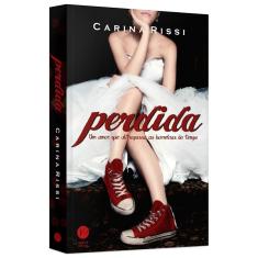 Perdida (Vol. 1) - Um Amor Que Ultrapassa As Barreiras Do Tempo