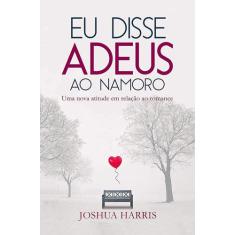 Livro - Eu disse adeus ao namoro
