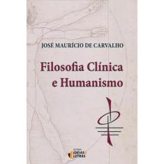 Livro - Filosofia clínica e humanismo