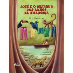 Livro - José e o mistério dos bichos da Amazônia