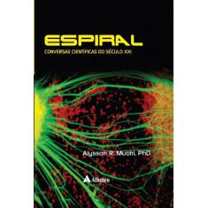 Livro - Espiral - Conversas Científicas do Século XXI