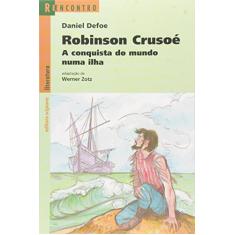 Robinson Crusoé: A conquista do mundo numa ilha