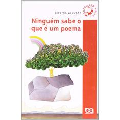Ninguém sabe o que é um poema
