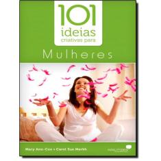 101 Ideias Criativas Para Mulheres