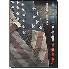 Americanidade, Puritanismo e Política Externa