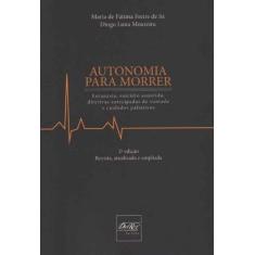 Autonomia Para Morrer - DEL REY LIVRARIA E EDITORA