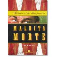 Maldita Morte - BERTRAND DO BRASIL - GRUPO RECORD, 3