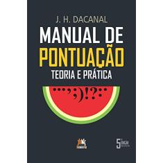 Manual de pontuação - Teoria e prática: Teoria e prática