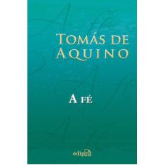 Livro - Tomás de Aquino - A Fé