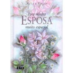 Para Minha Esposa Muito Especial