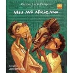 Livro Meu Avô Africano Carmen Lucia Campos, 3
