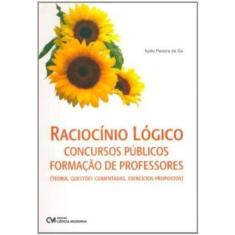 Raciocínio Lógico - Concursos Públicos - Formação De Professores - Teo