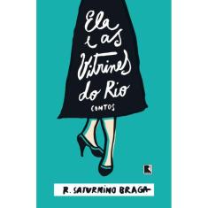 Ela e as vitrines do Rio