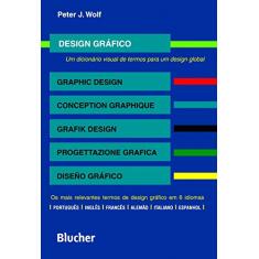 Design Gráfico: um Dicionário Visual de Termos Para um Design Global