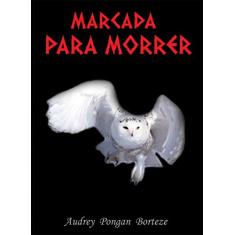 Marcada para Morrer