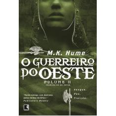 Livro - O guerreiro do Oeste (Vol. 2 Crônicas do rei Artur)