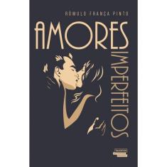 Livro - Amores imperfeitos