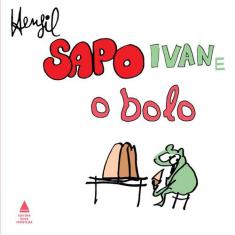 Livro - Sapo Ivan E O Bolo