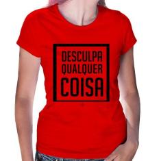 Baby Look Desculpa Qualquer Coisa - Foca na Moda, Vermelho, G