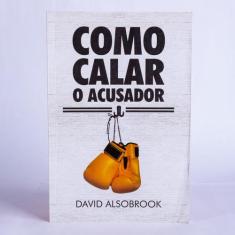 Livro - Como calar o acusador