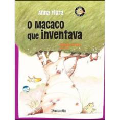 O Macaco Que Inventava