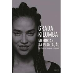 Memórias da plantação: Episódios de racismo cotidiano