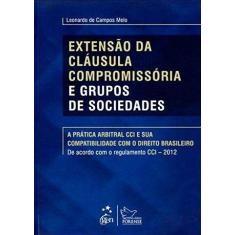 Livro - Extensão Da Cláusula Compromissória E Grupos De Sociedades