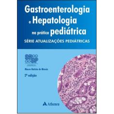 Livro - Gastroenterologia E Hepatologia Na Prática