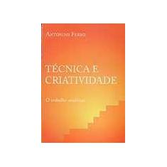 Tecnica e criatividade - o trabalho analitico - IMAGO