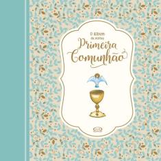 Livro - O Álbum da Minha Primeira Comunhão