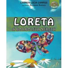 Loreta, A Borboleta Xereta - Paulus