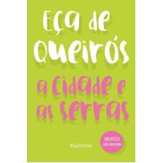 Livro - A Cidade e as serras - Eça de Queirós