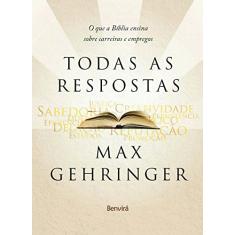 TODAS AS RESPOSTAS - O que a Bíblia ensina sobre carreiras e empregos