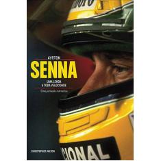 Livro - Ayrton Senna: Uma Lenda A Toda Velocidade