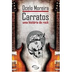 Carratos: Uma História do Rock