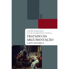 Livro - Tratado da argumentação: A nova retórica