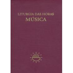 Liturgia Das Horas - Musica - - PAULUS