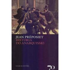 Historia Do Anarquismo