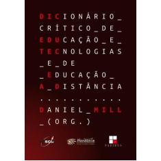 Livro - Dicionário Crítico De Educação E Tecnologias E De Educação A D
