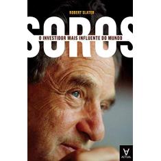 SOROS - O INVESTIDOR MAIS INFL