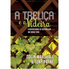 Livro - A treliça e a videira
