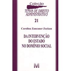 Da intervenção do Estado domínio social - 1 ed./2009
