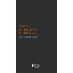 Livro - Teoria e formação do historiador