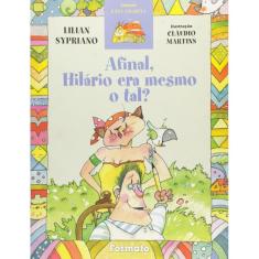 Afinal, hilário era mesmo o tal?