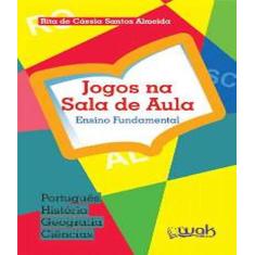 Livro Jogos Na Sala De Aula - W.A.K.
