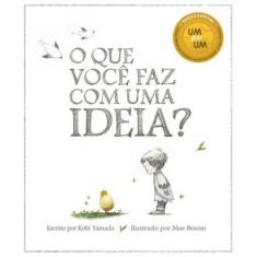 O que você faz com uma ideia - VOOINHO EDITORA