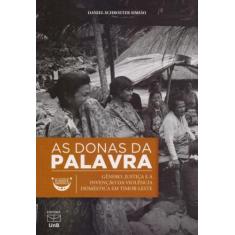 As Donas da Palavra. Gênero, Justiça e A Invenção da Violência Domésti