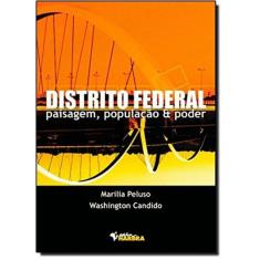 Distrito Federal   Paisagem, População & Poder